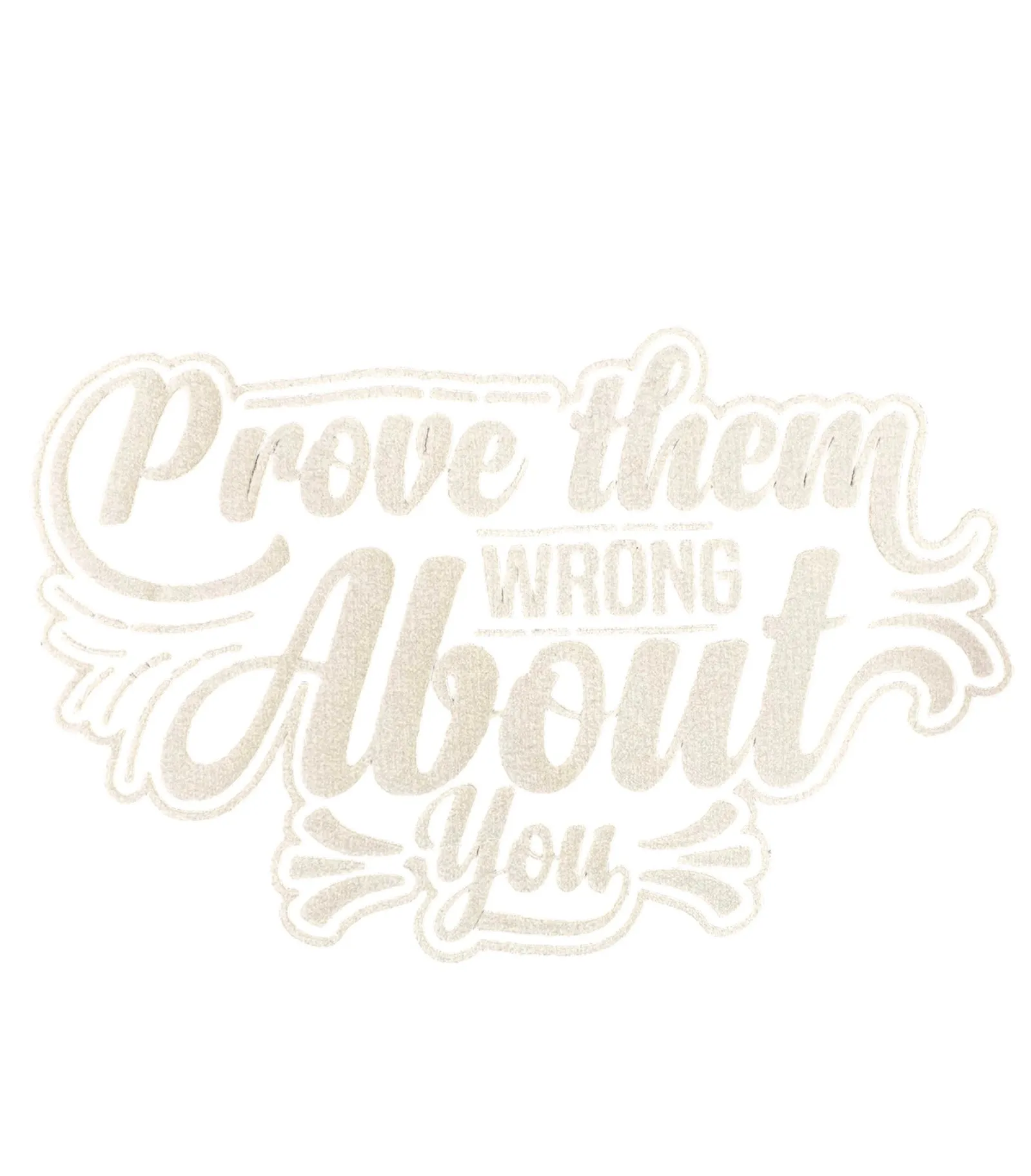 Olive Prove Them Wrong About You Hoodie For Her