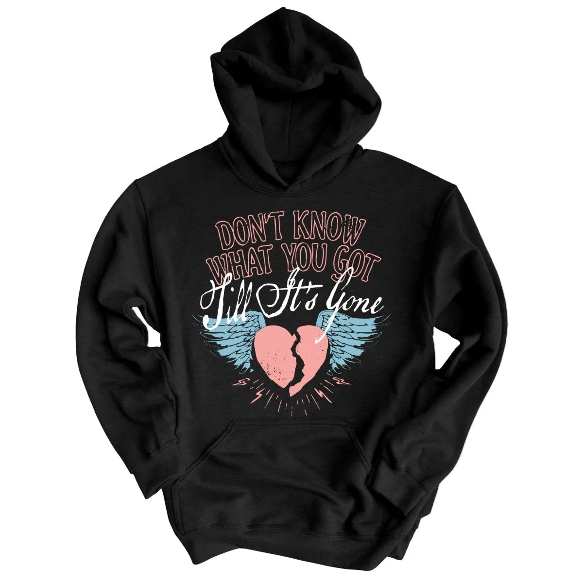 Till It's Gone Hoodie