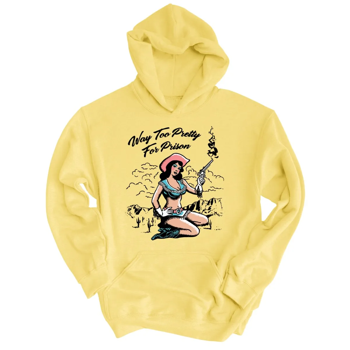 Way Too Pretty For Prison Hoodie